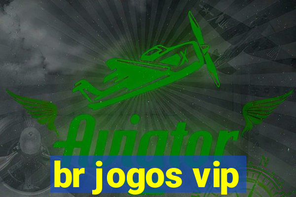 br jogos vip